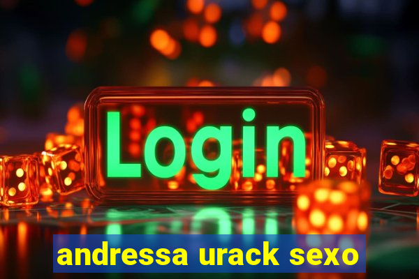 andressa urack sexo